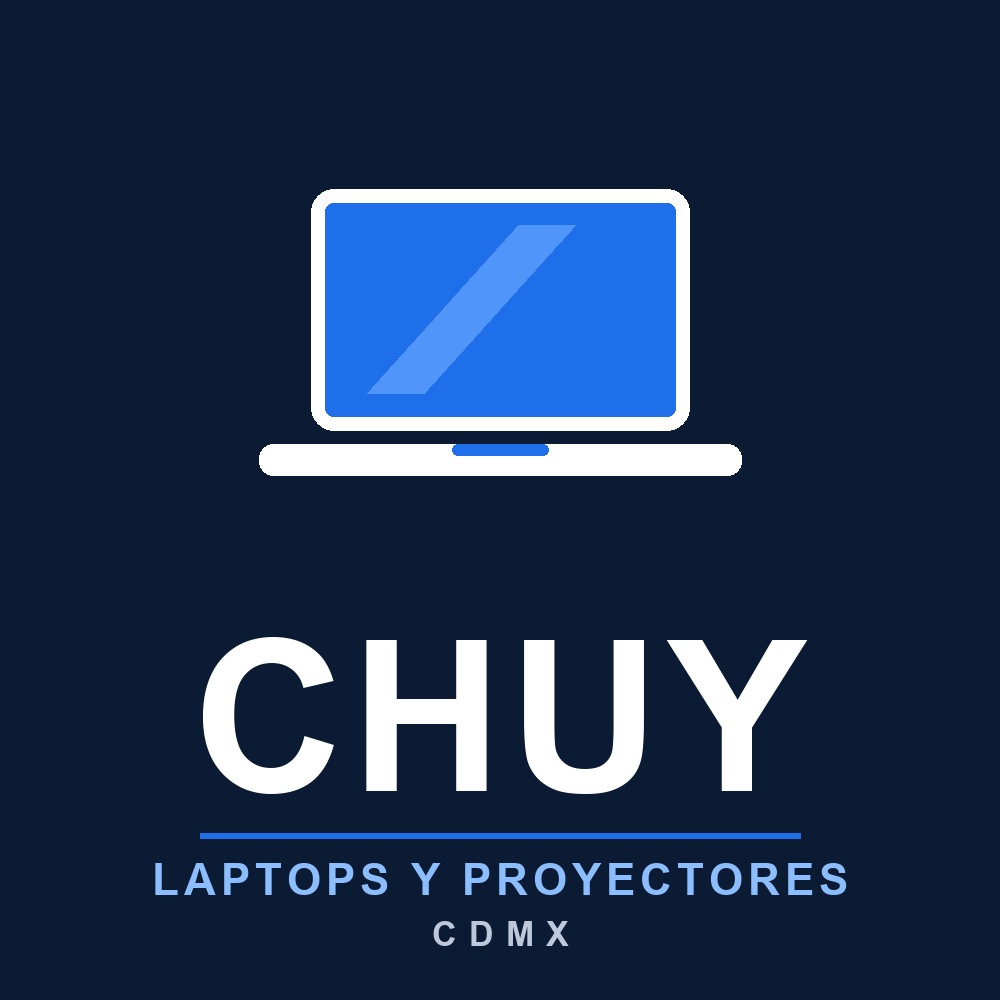 Laptops y Proyectores Chuy